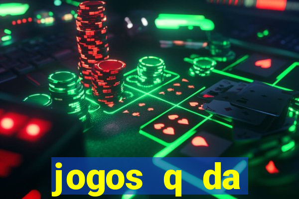 jogos q da dinheiro de verdade